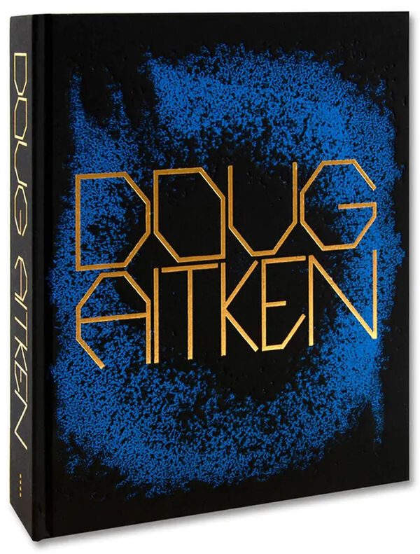 Doug Aitken – Works 1992-2022