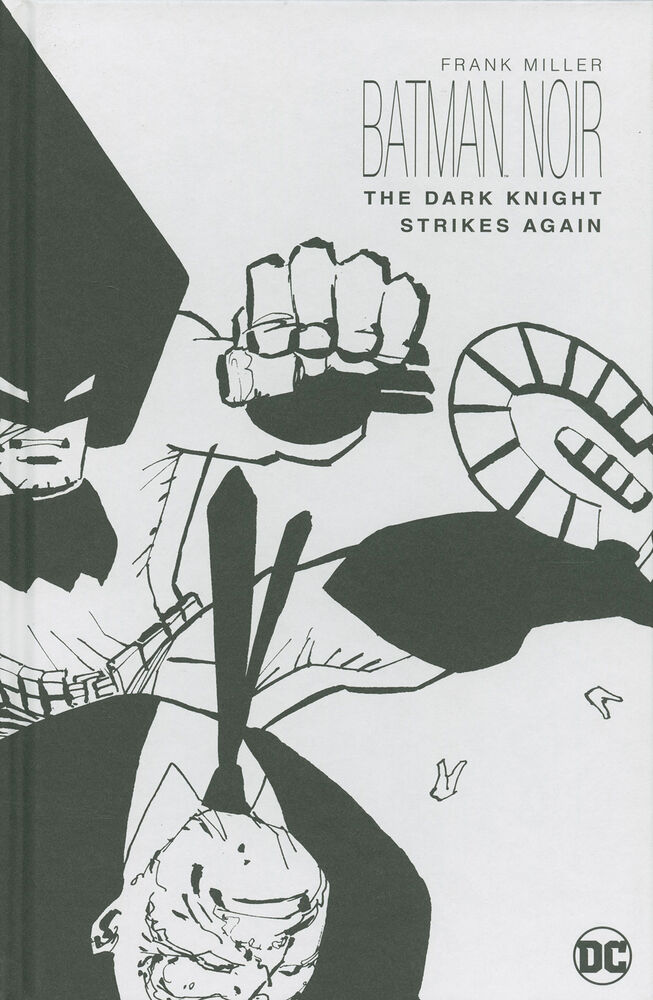 Batman Noir: The Dark Knight Strikes Again. By Frank Miller / €