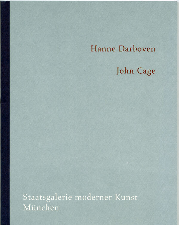 Hanne Darboven/ John Cage – A Dialogue of Artworks