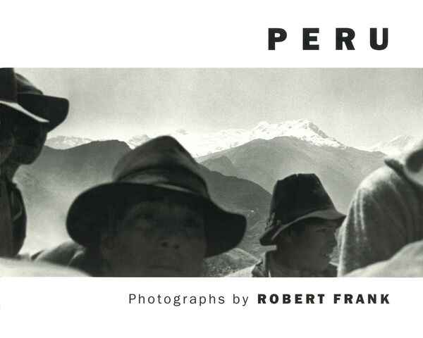Robert Frank – Peru