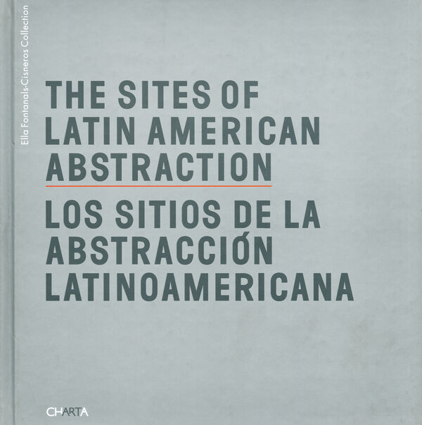 The Sites of Latin American Abstraction