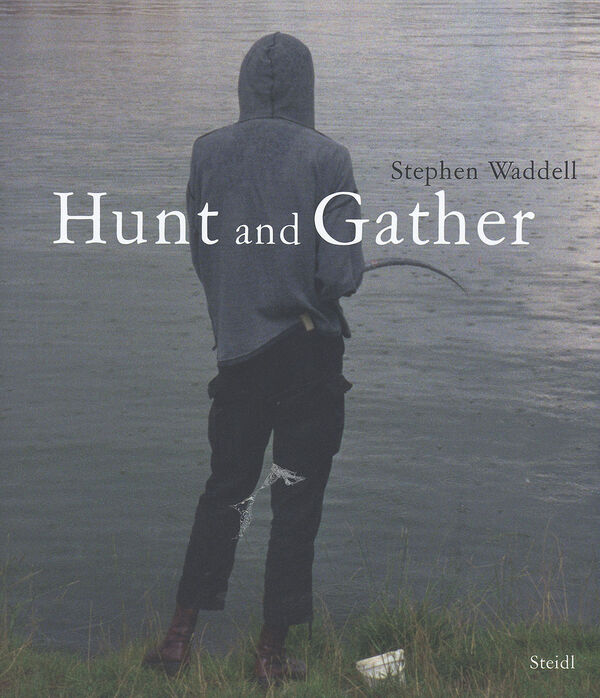 Stephen Waddell – Hunt and Gather