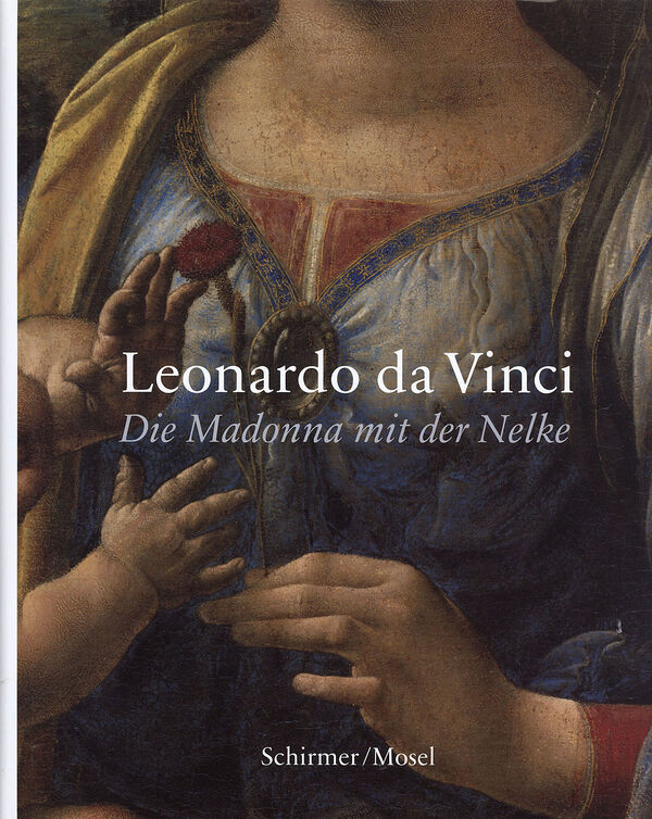 Leonardo da Vinci – Die Madonna mit der Nelke