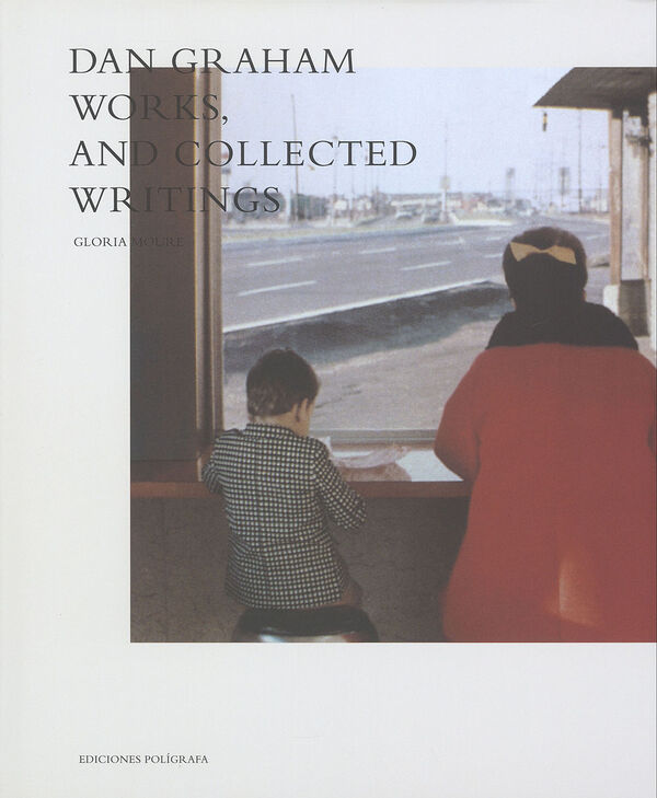 Dan Graham – Works & Collected Writings