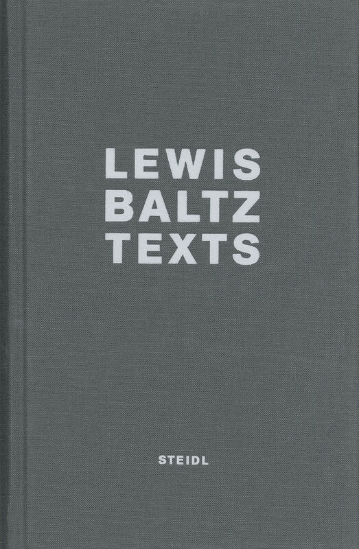 Lewis Baltz – Texts