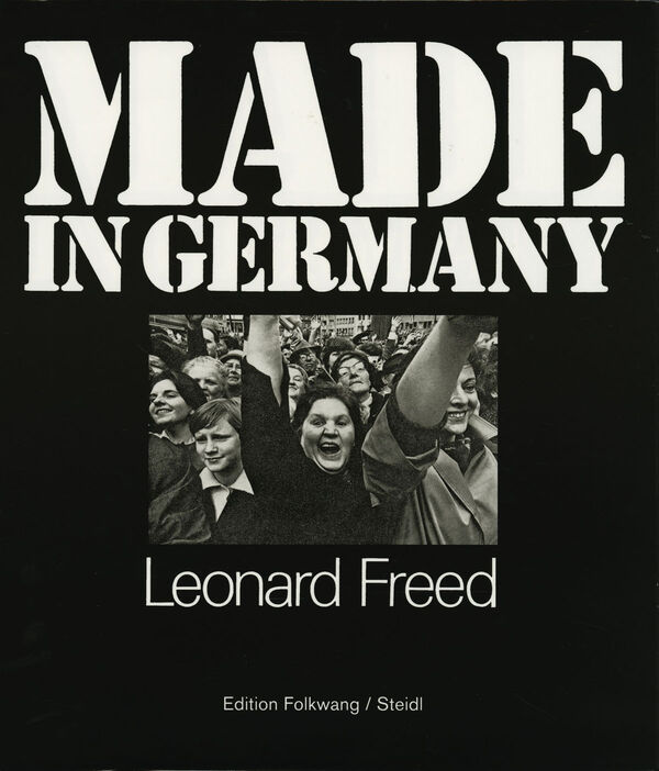 Leonard Freed – Made in Germany