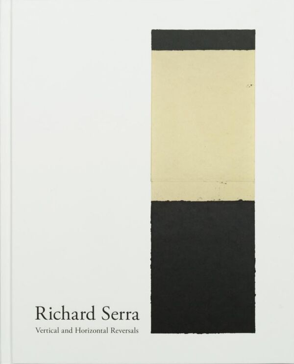 Richard Serra – Vertical and Horizontal Reversals