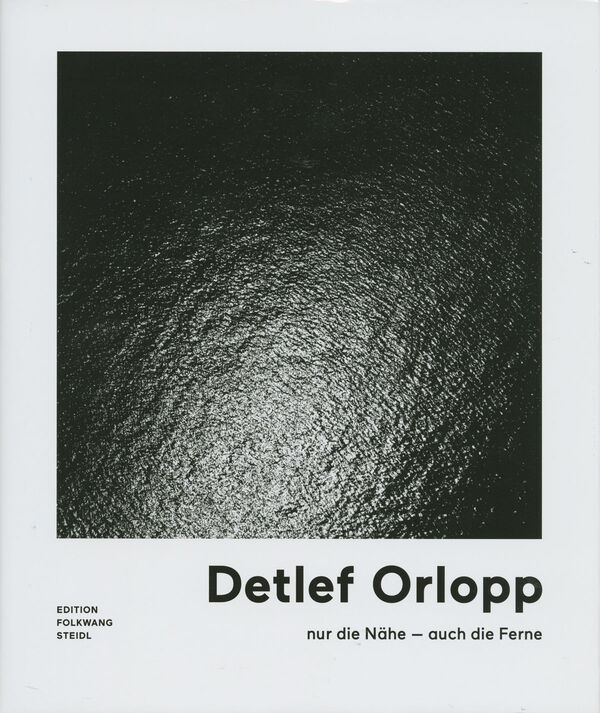Detlef Orlopp – nur die Nähe – auch die Ferne