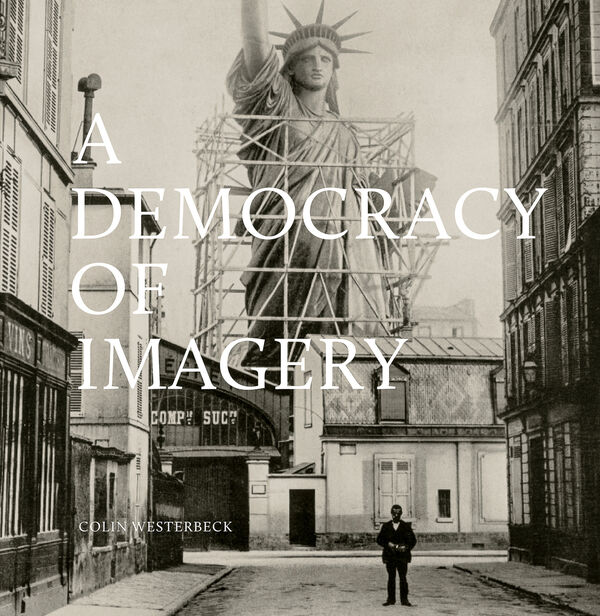 Colin Westerbeck – A Democracy of Imagery