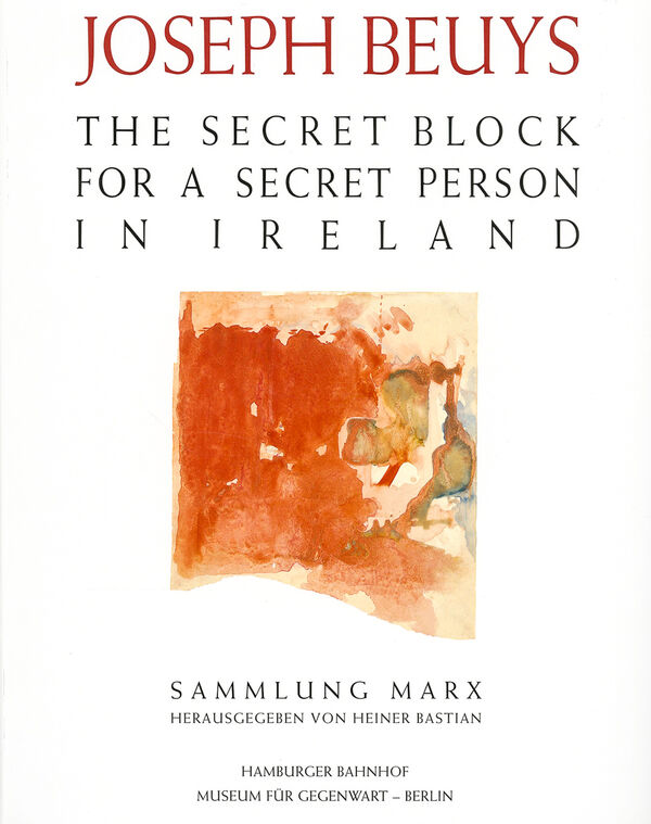 Joseph Beuys – The Secret Block For A Secret Person In Ireland