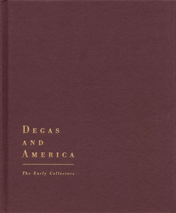 Degas and America (*Hurt)