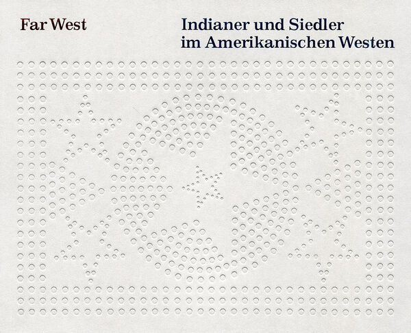 Far West – Indianer und Siedler im Amerikanischen Westen