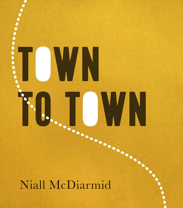 Niall McDiarmid – Town to Town