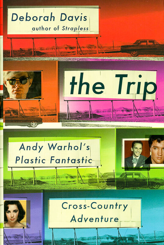 The Trip. Andy Warhol's Plastic Fantastic Cross–Country Adventure