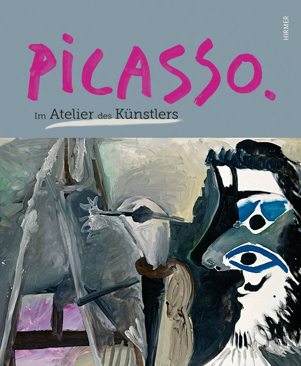 Picasso. Im Atelier des Künstlers