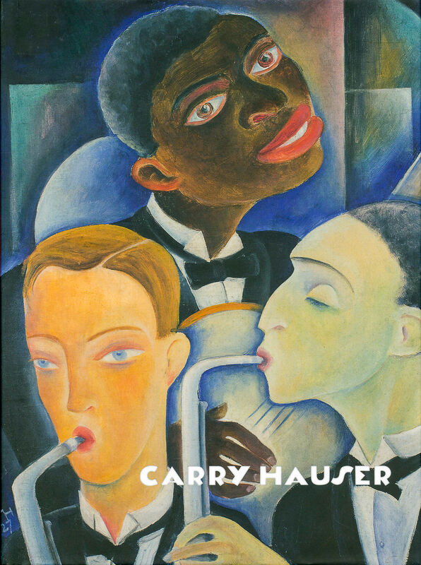 Carry Hauser – Monografie und Werkverzeichnis
