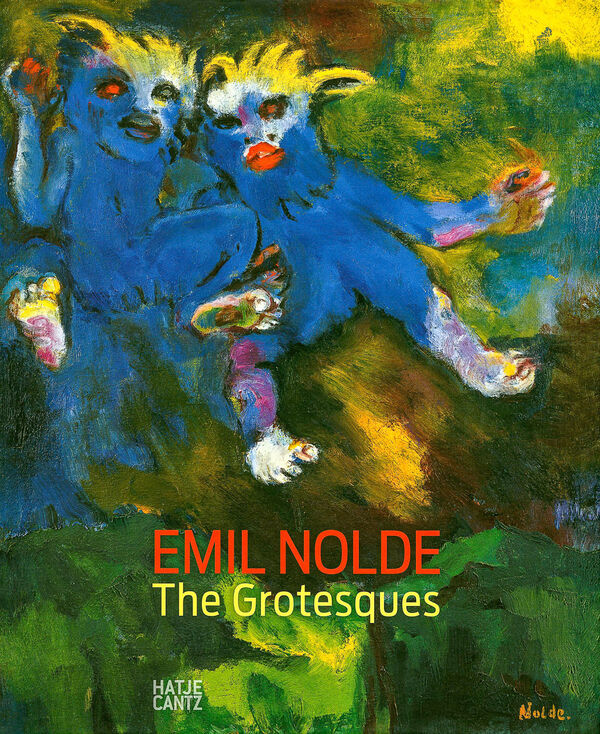 Emil Nolde – The Grotesques