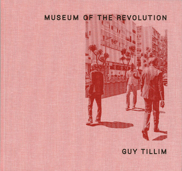 Guy Tillim – Museum of the Revolution