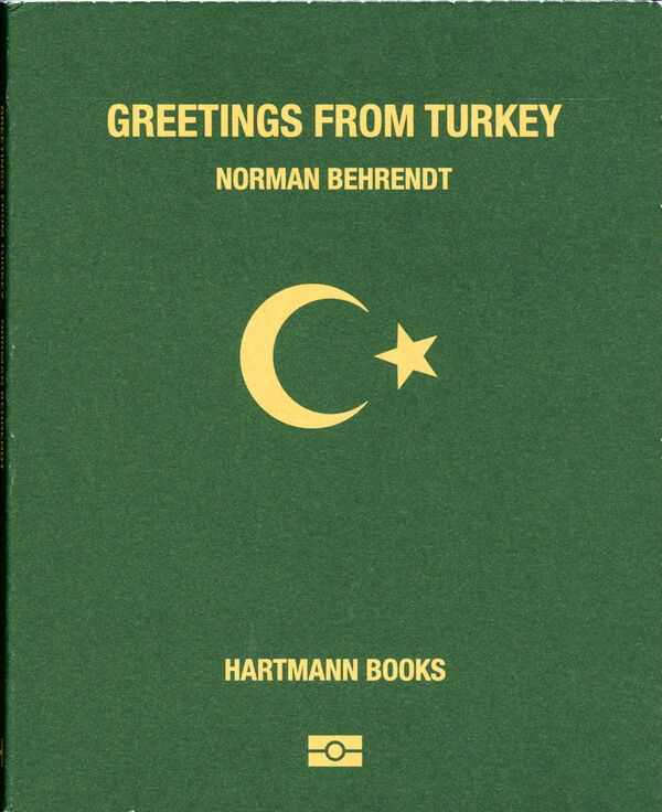 Norman Behrendt – Greetings from Turkey
