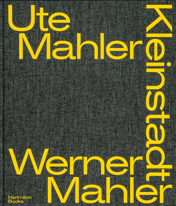 Ute Mahler und Werner Mahler – Kleinstadt
