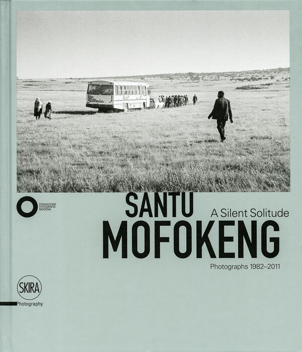 Santu Mofokeng – Silent Solitude