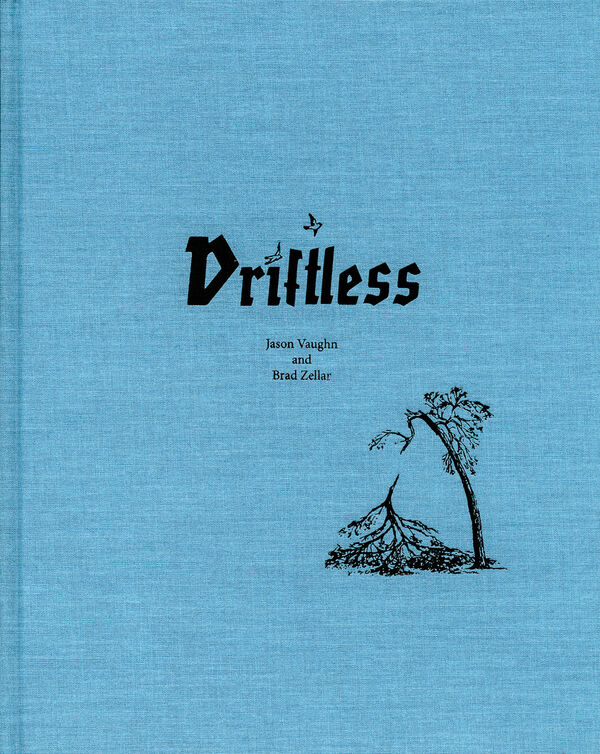 Jason Vaughn and Brad Zellar – Driftless