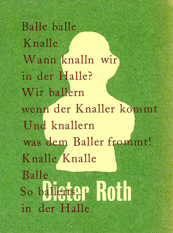 Dieter Roth – Balle Balle Knalle