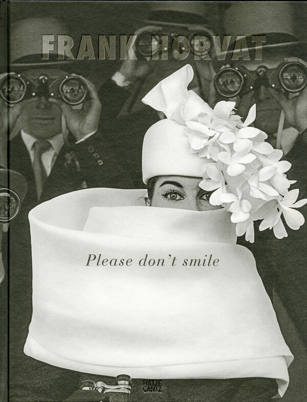 Frank Horvat – Please don't smile