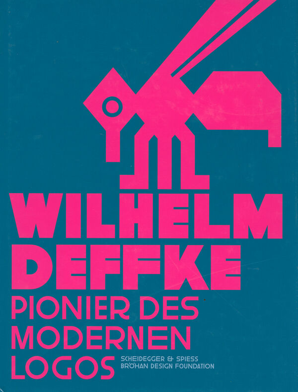 Wilhelm Deffke – Pionier des Modernen Logos