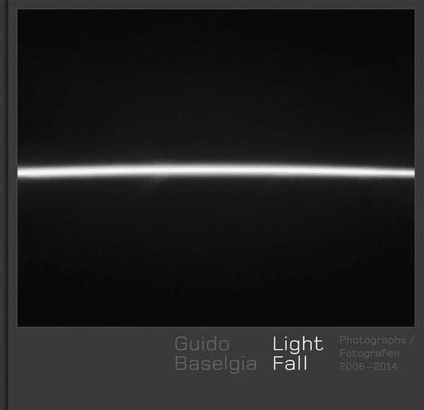 Guido Baselgia – Falllicht | Light Fall