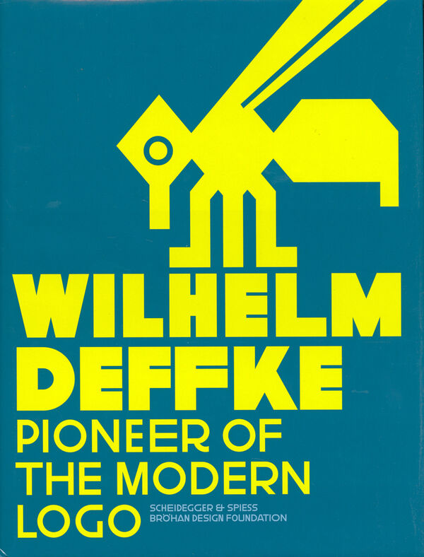 Wilhelm Deffke – Pioneer of the Modern Logo