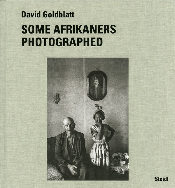 David Goldblatt – Some Afrikaners Photographed