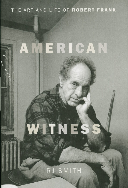 American Witness: The Art and Life of Robert Frank (*Hurt)