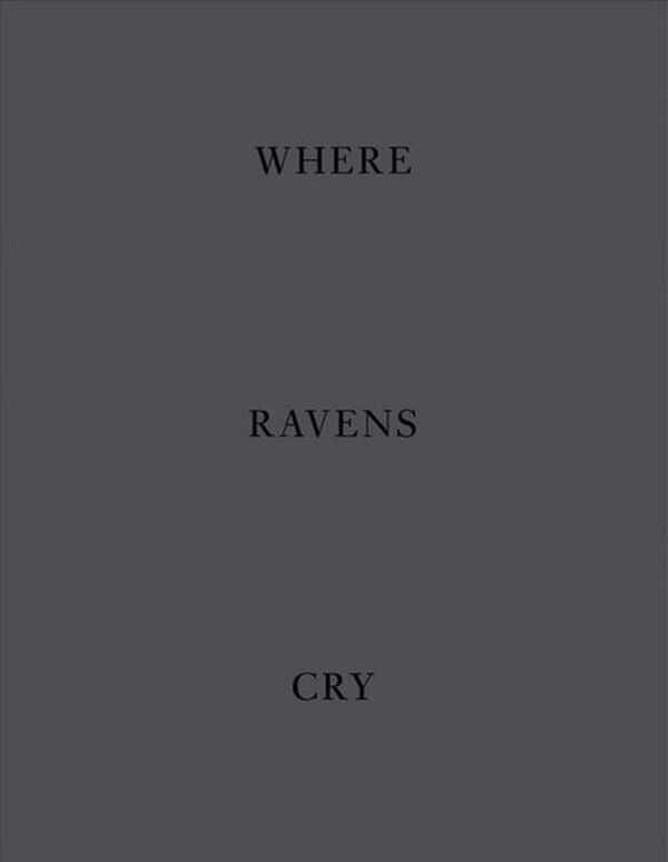 Jakob de Boer – Where Ravens Cry