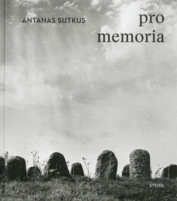 Antanas Sutkus – Pro Memoria