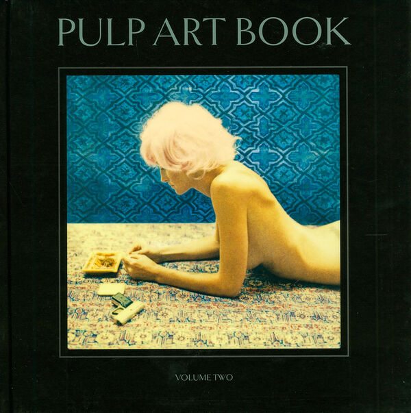 Joni Harbeck & Neil Krug – Pulp Art Book II
