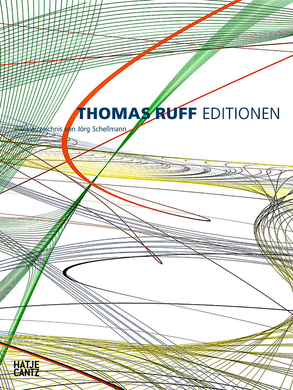 Thomas Ruff – Editionen 1988-2014