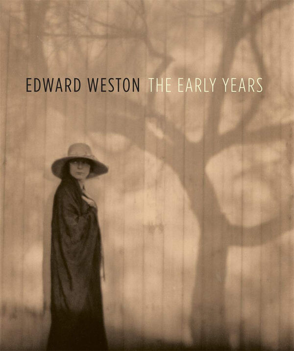 Edward Weston – The Early Years