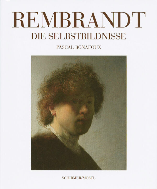 Rembrandt – Die Selbstbildnisse
