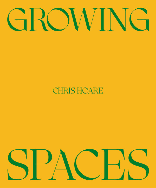 Chris Hoare – Growing Spaces