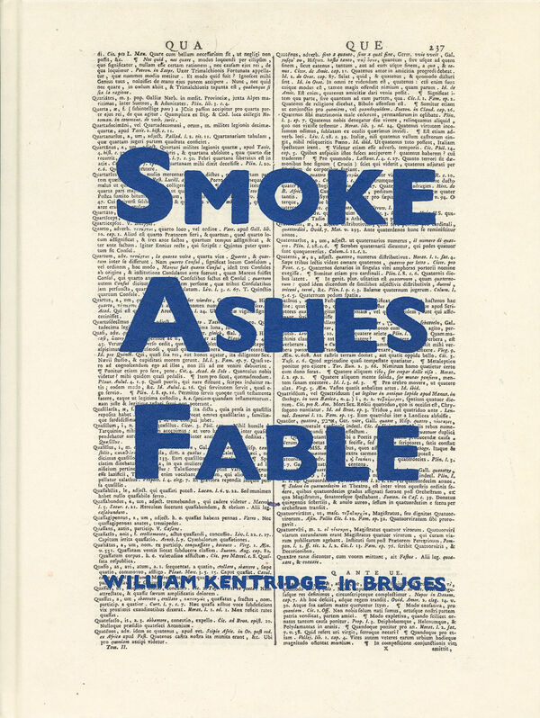William Kentridge – Smoke, Ashes, Fable