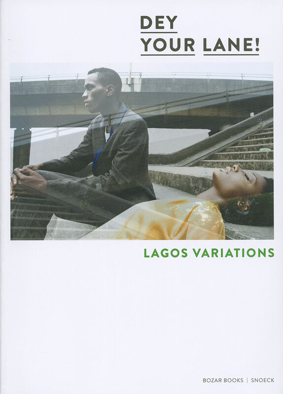 Dey your Lane! Lagos variations