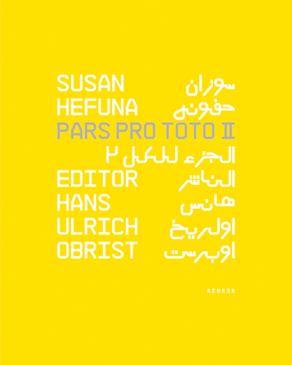 Susan Hefuna – Pars Pro Toto II