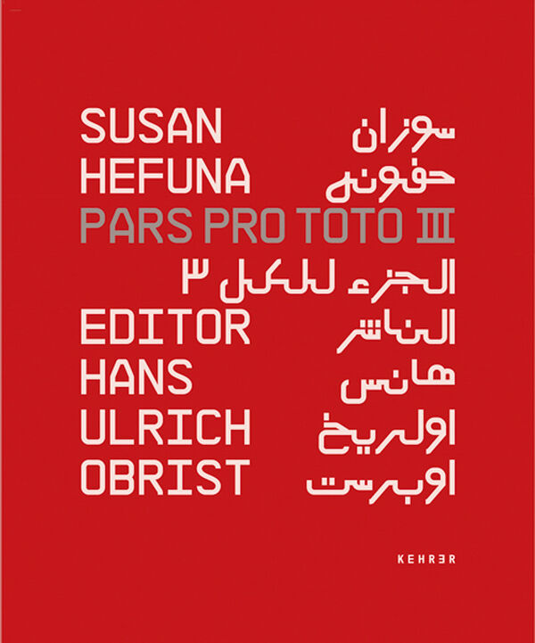 Susan Hefuna – Pars Pro Toto III