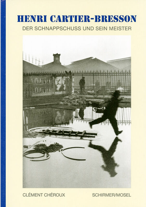 Herni Cartier-Bresson – Der Schnappschuss und sein Meister