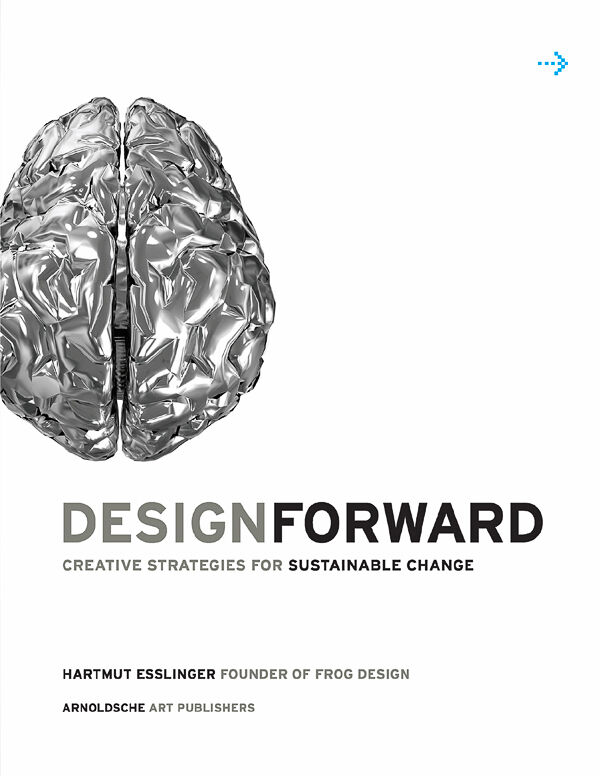 Design Forward (by Hartmut Esslinger)