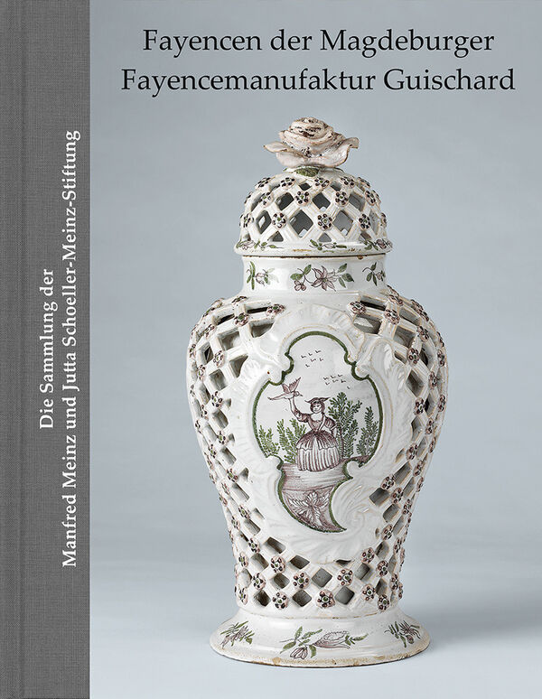 Fayencen der Magdeburger Fayencemanufaktur Guischard