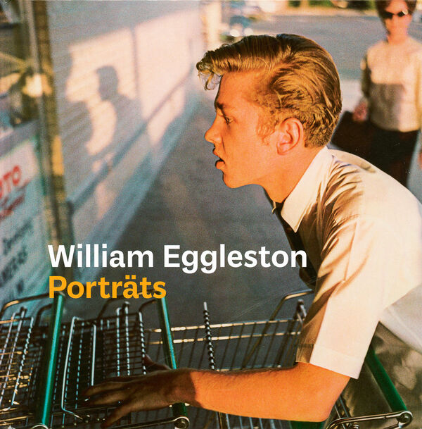 William Eggleston – Portraits