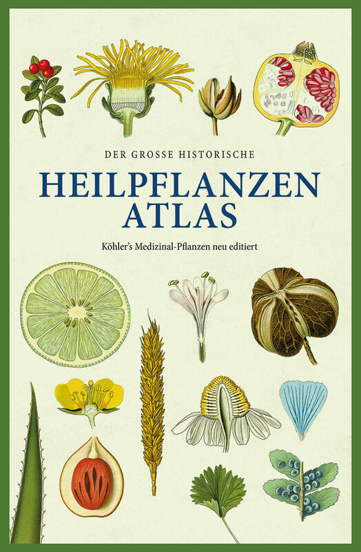 Der große Heilpflanzen-Atlas | Vorzugsausgabe