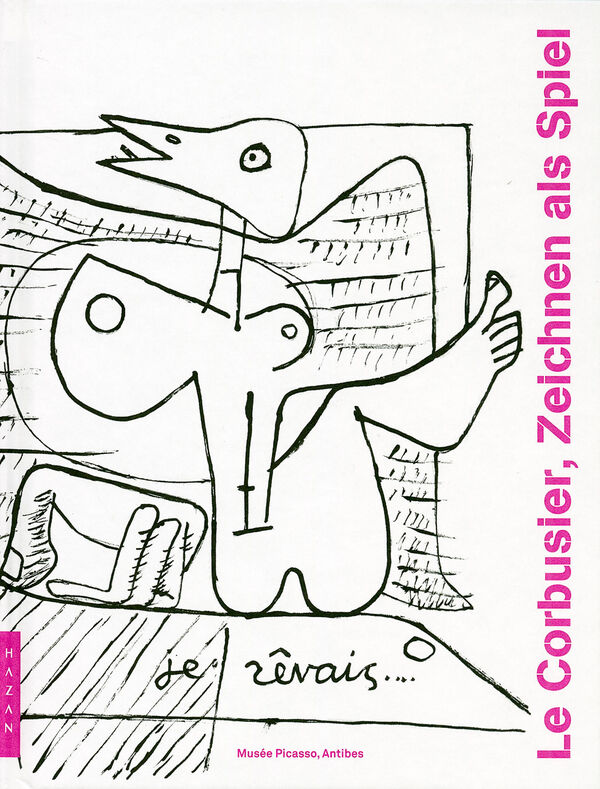 Le Corbusier – Zeichnen als Spiel